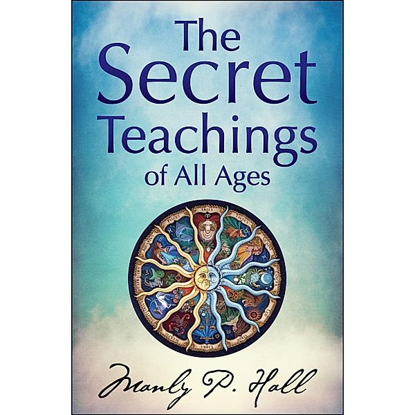 The Secret Teachings of All Ages, Manly P. Hall