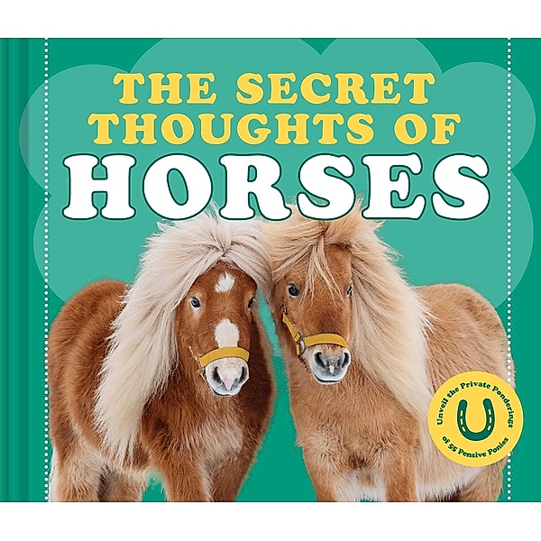 The Secret Thoughts of Horses, Cj Rose