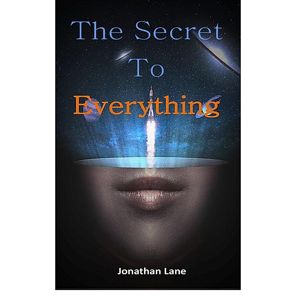 The Secret to Everything, Jonathan Lane