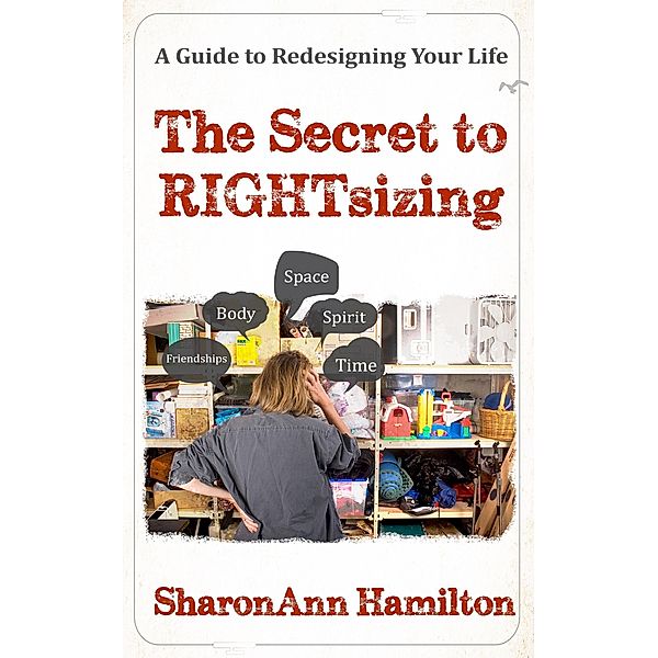 The Secret to RIGHTsizing, Sharonann Hamilton