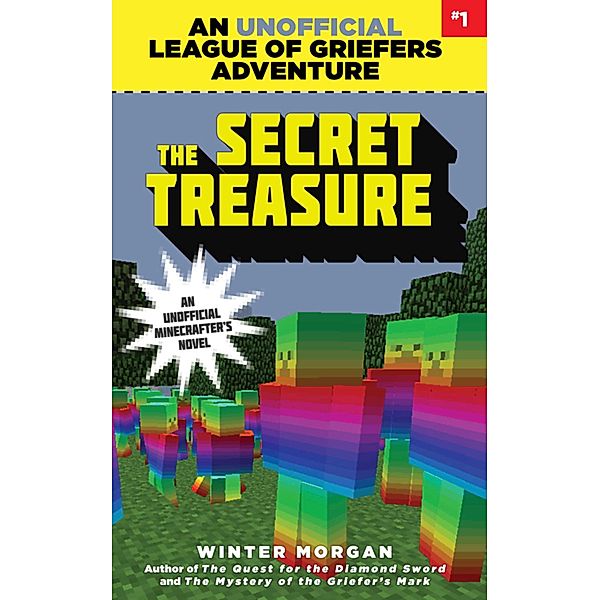 The Secret Treasure / League of Griefers Series Bd.1, Winter Morgan