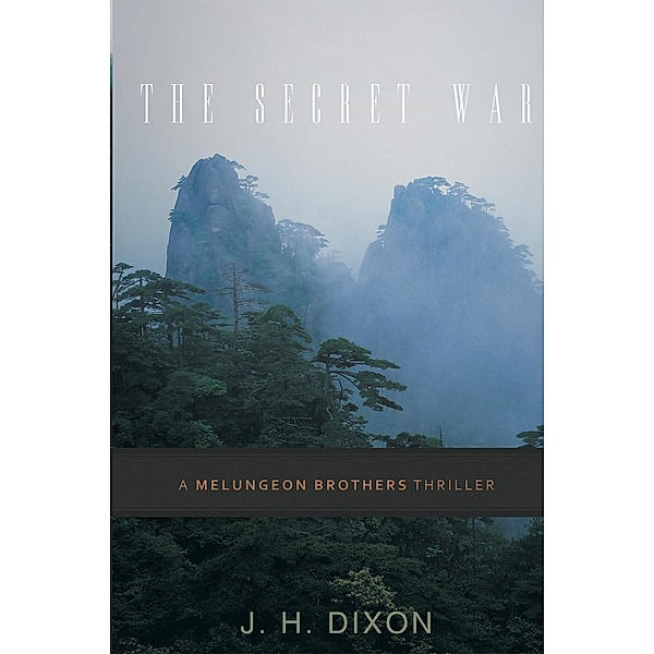 The Secret War, J. H. Dixon