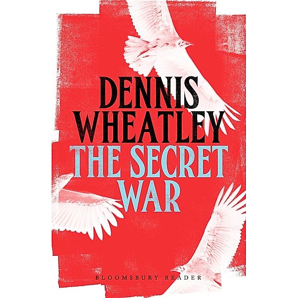 The Secret War, Dennis Wheatley