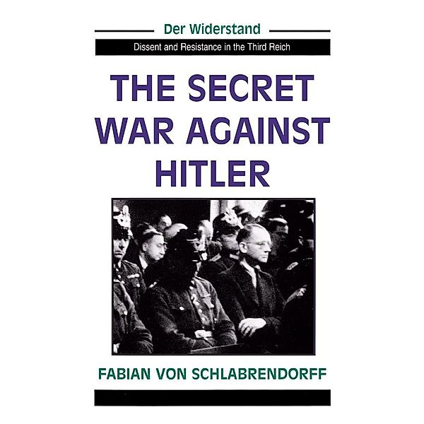 The Secret War Against Hitler, Fabian Von Schlabrendorff, Andrew Chandler