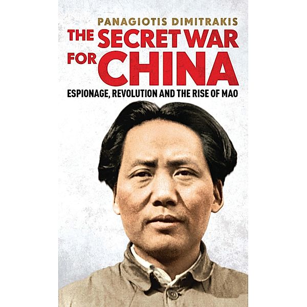 The Secret War for China, Panagiotis Dimitrakis