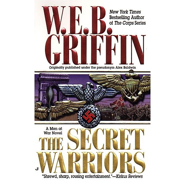 The Secret Warriors / Men at War Bd.2, W. E. B. Griffin