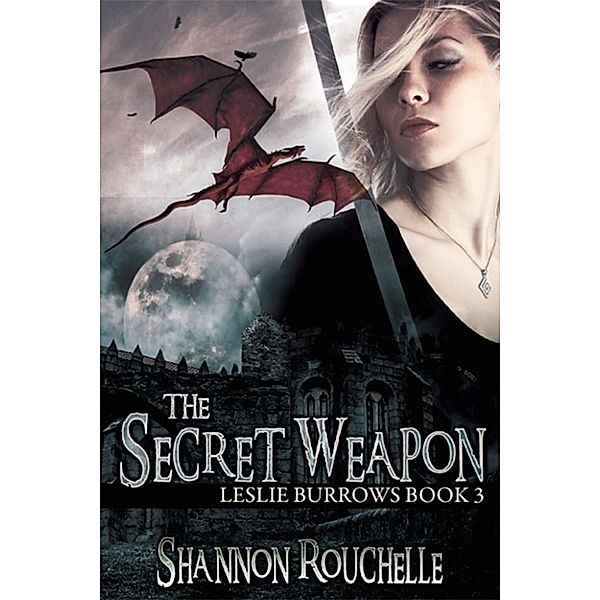 The Secret Weapon, Shannon Rouchelle