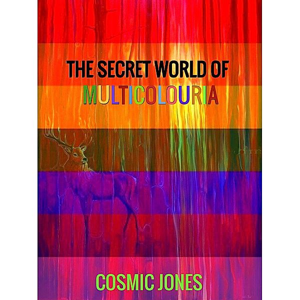 The Secret World of Multicolouria, Cosmic Jones