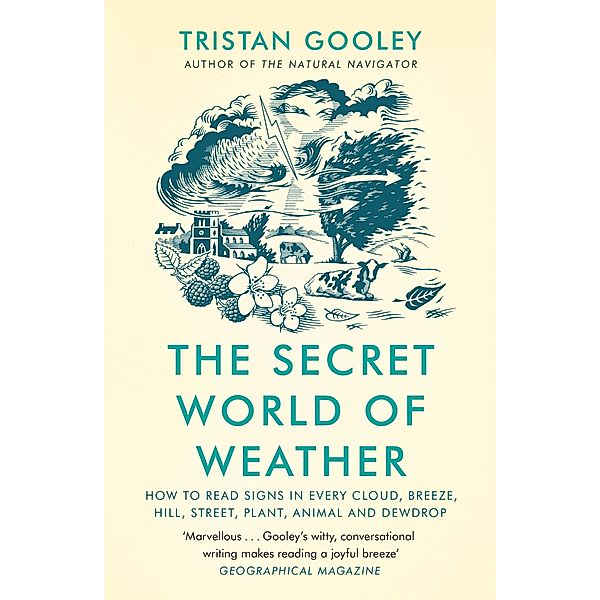 The Secret World of Weather, Tristan Gooley