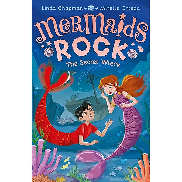 The Secret Wreck / Mermaids Rock Bd.6, Linda Chapman