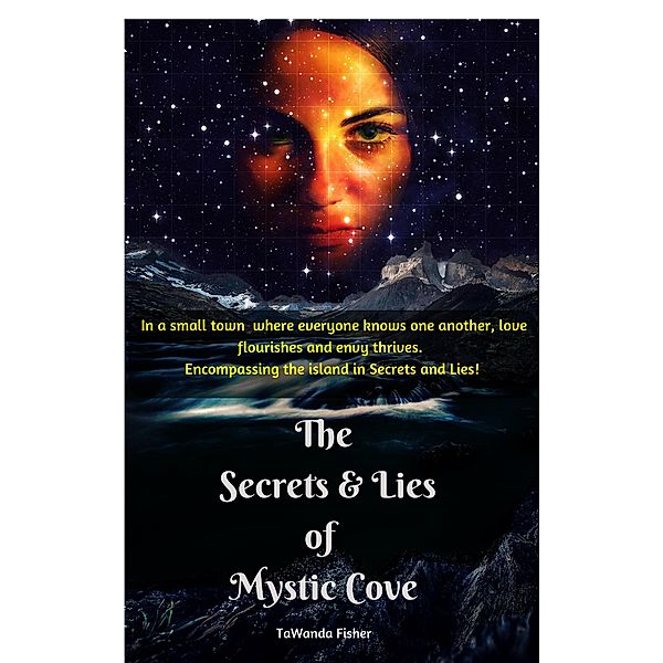 The Secrets and Lies of Mystic Cove (Mystic Cove Series, #1) / Mystic Cove Series, Tawanda Fisher