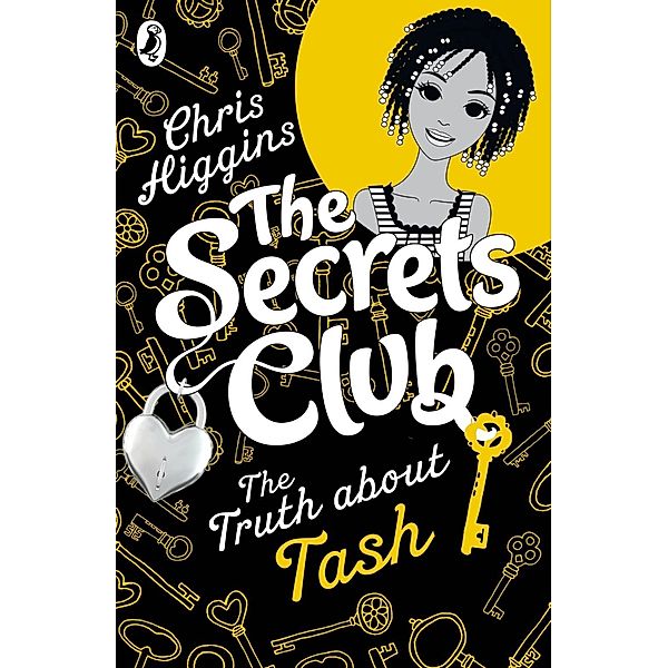 The Secrets Club: The Truth about Tash / The Secrets Club Bd.1, Chris Higgins