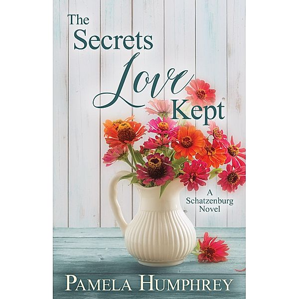 The Secrets Love Kept (Love's Secrets, #1) / Love's Secrets, Pamela Humphrey