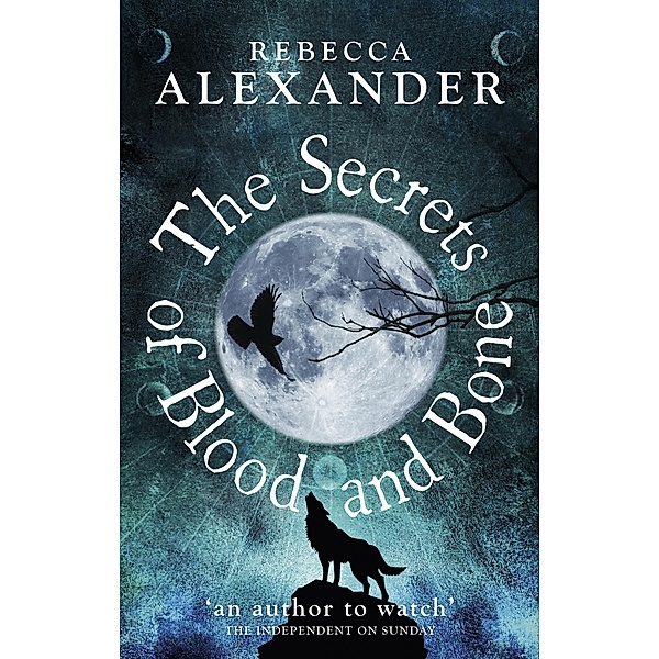 The Secrets of Blood and Bone / Secrets Bd.2, Rebecca Alexander