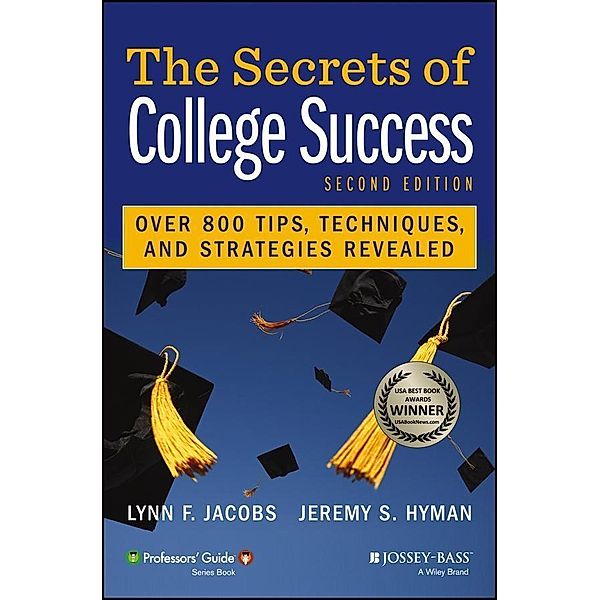 The Secrets of College Success, Lynn F. Jacobs, Jeremy S. Hyman