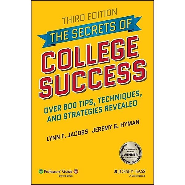 The Secrets of College Success, Lynn F. Jacobs, Jeremy S. Hyman