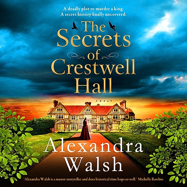 The Secrets of Crestwell Hall, Alexandra Walsh