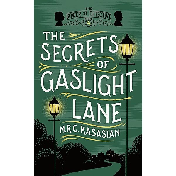 The Secrets of Gaslight Lane, M. R. C. Kasasian