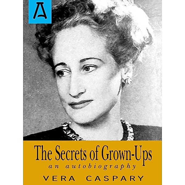 The Secrets of Grown-Ups, Vera Caspary