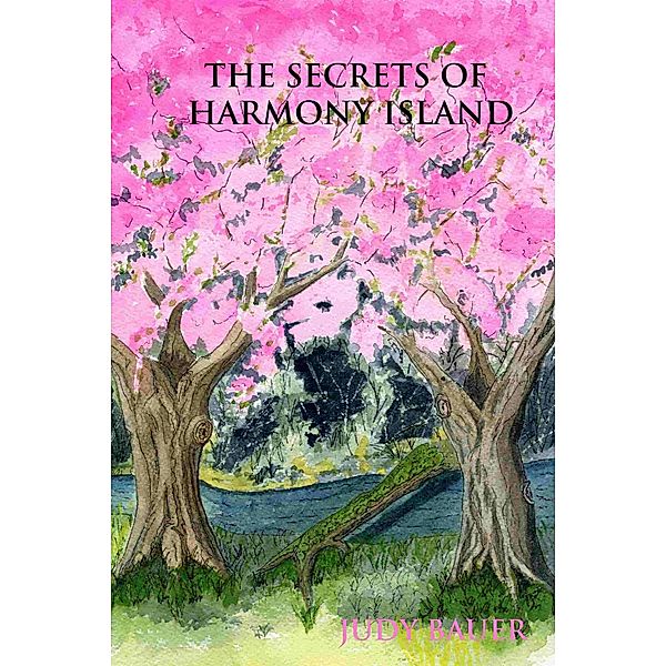 The Secrets of Harmony Island, Judy Bauer