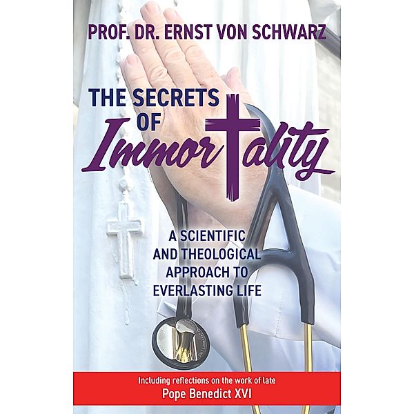 The Secrets of Immortality, Ernst von Schwarz