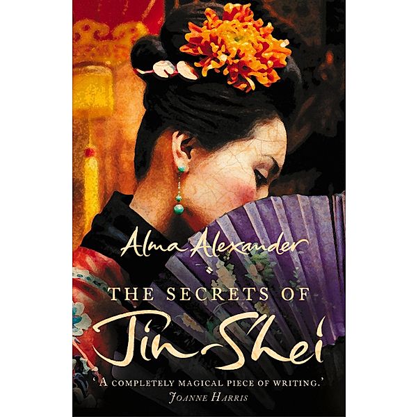 The Secrets of Jin-Shei, Alma Alexander