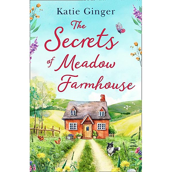 The Secrets of Meadow Farmhouse, Katie Ginger