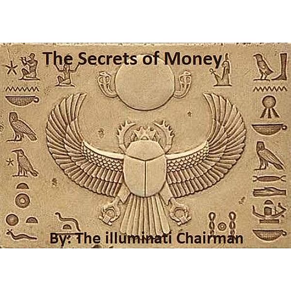 The Secrets Of Money, Illuminati Chairman