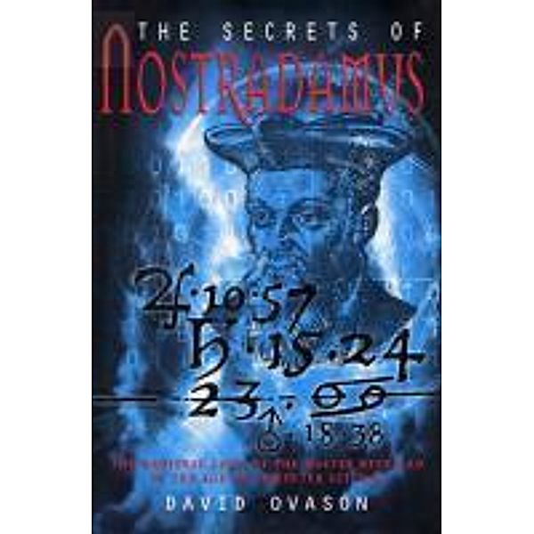 The Secrets Of Nostradamus, David Ovason