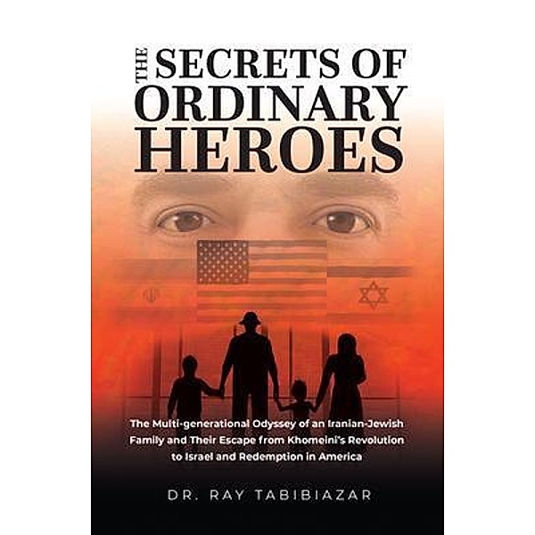 The Secrets of Ordinary Heroes, Ray Tabibiazar MD