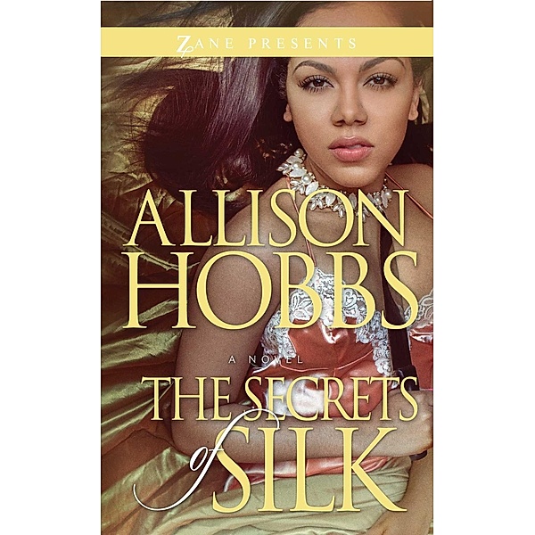 The Secrets of Silk, Allison Hobbs