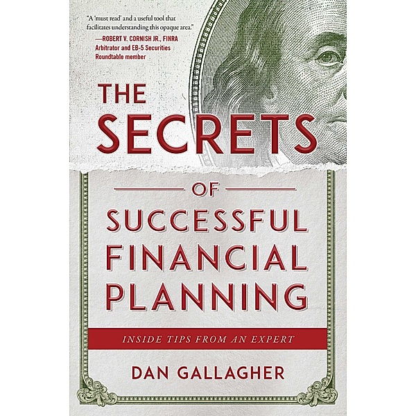 The Secrets of Successful Financial Planning, Dan Gallagher