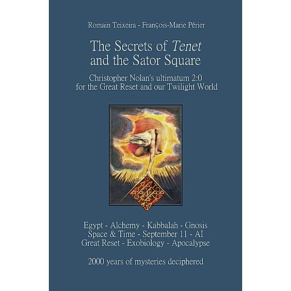 The Secrets of Tenet and the Sator Square, François-Marie Périer, Romain Teixeira