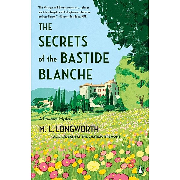 The Secrets of the Bastide Blanche / A Provençal Mystery Bd.7, M. L. Longworth
