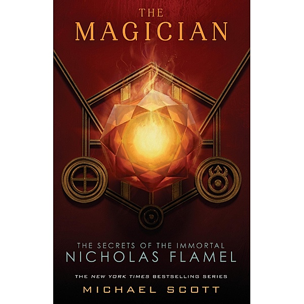 The Secrets of the Immortal Nicholas Flamel - The Magician, Michael Scott