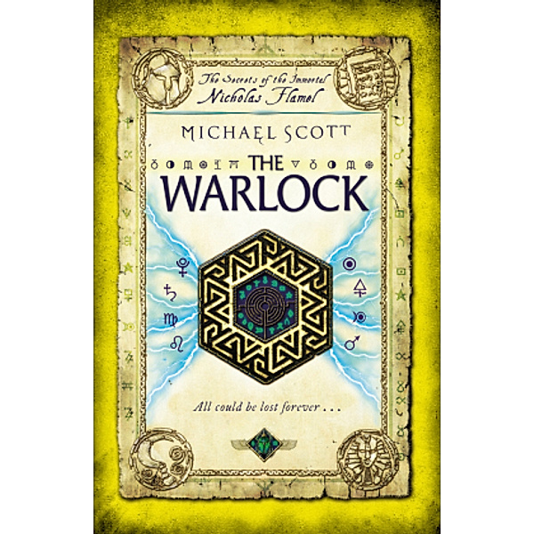 The Secrets of the Immortal Nicholas Flamel - The Warlock, Michael Scott