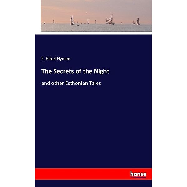 The Secrets of the Night, F. Ethel Hynam