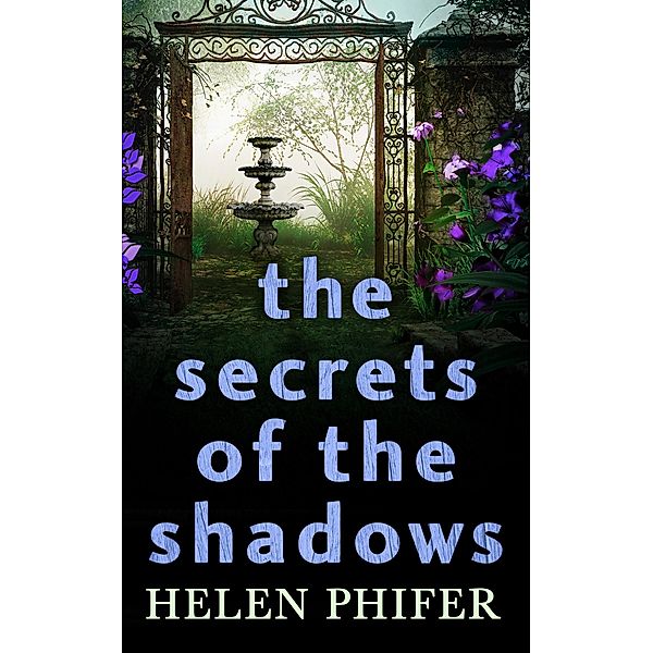 The Secrets Of The Shadows / The Annie Graham crime series Bd.2, Helen Phifer
