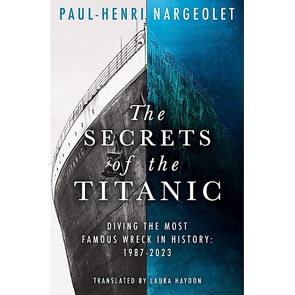 The Secrets of the Titanic, Paul-Henri Nargeolet