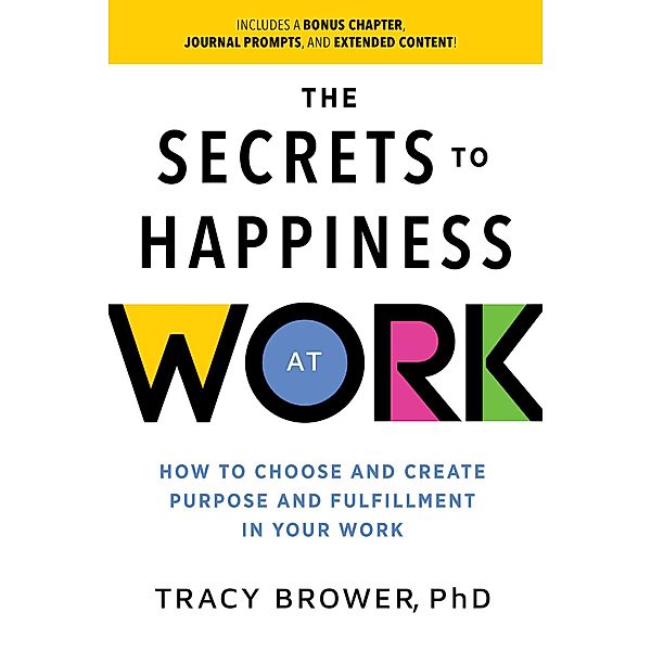 The Secrets to Happiness at Work / Ignite Reads, Tracy Brower