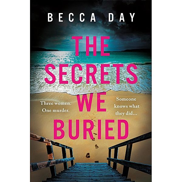 The Secrets We Buried, Becca Day