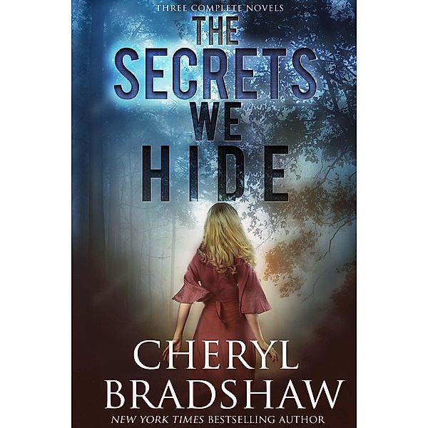 The Secrets We Hide, Cheryl Bradshaw