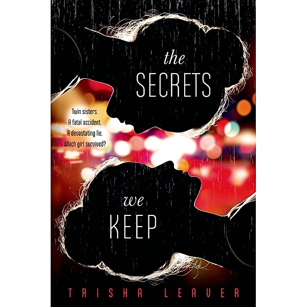 The Secrets We Keep, Trisha Leaver