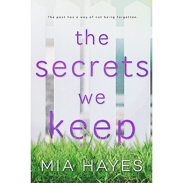 The Secrets We Keep, Mia Hayes