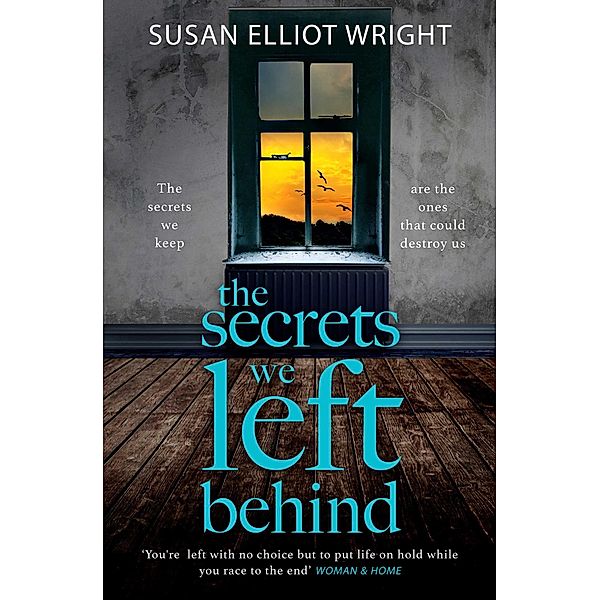 The Secrets We Left Behind, Susan Elliot Wright