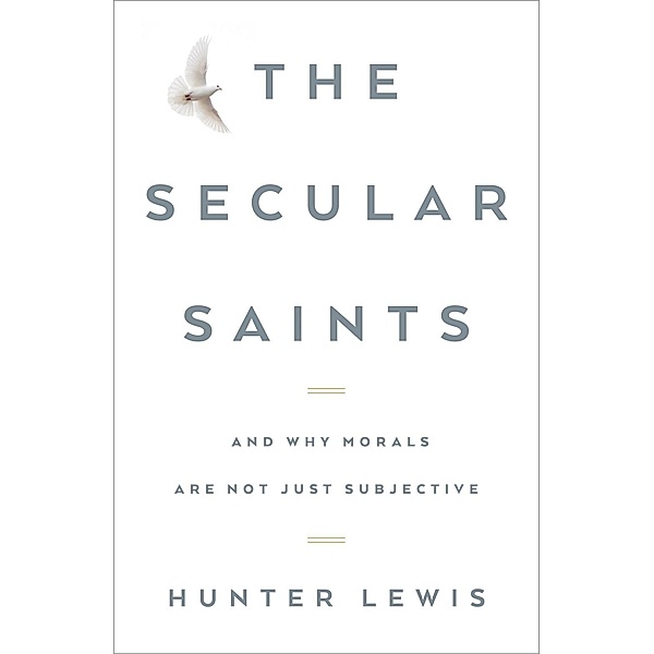 The Secular Saints, Hunter Lewis