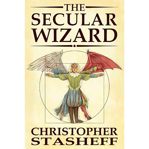 The Secular Wizard (A Wizard in Rhyme, #4) / A Wizard in Rhyme, Christopher Stasheff