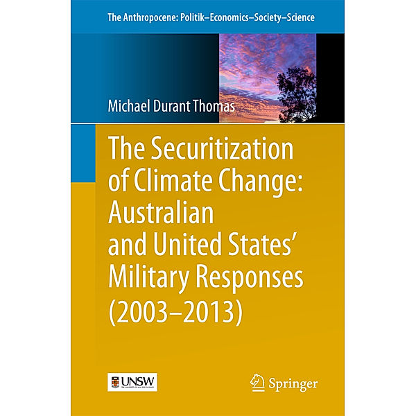 The Securitization of Climate Change: Australian and United States' Military Responses (2003 - 2013), Michael Thomas