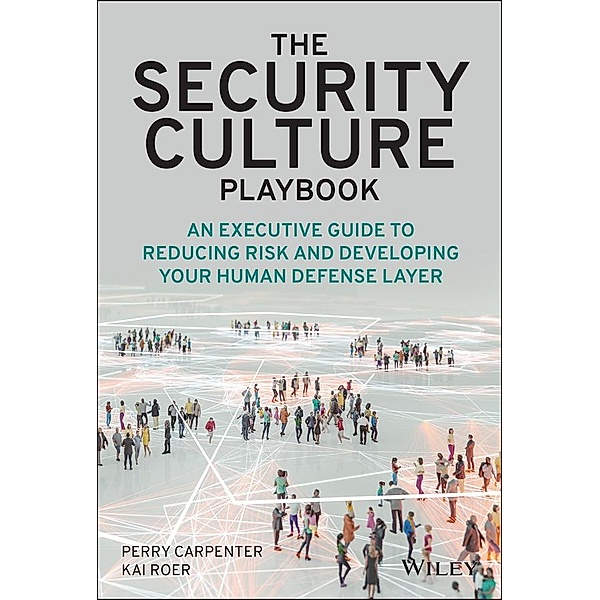 The Security Culture Playbook, Perry Carpenter, Kai Roer