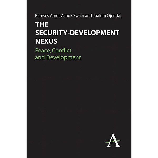 The Security-Development Nexus / Anthem Studies in Peace, Conflict and Development